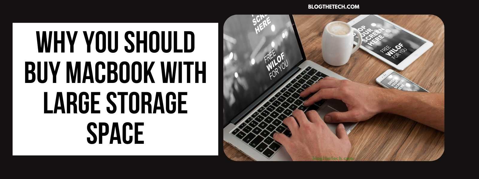 MacBook With Large Storage Space