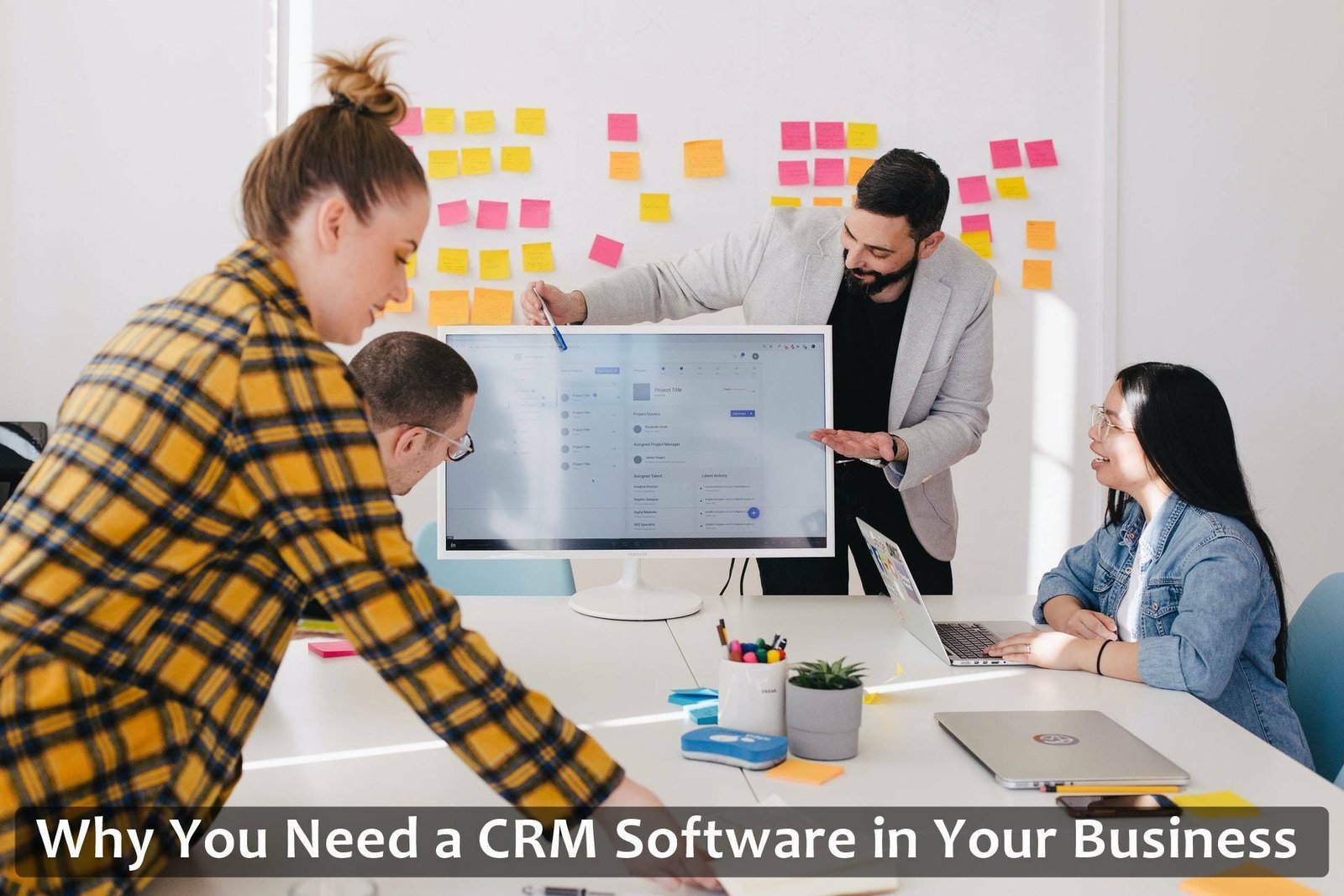 Why You Need a CRM Software in Your Business
