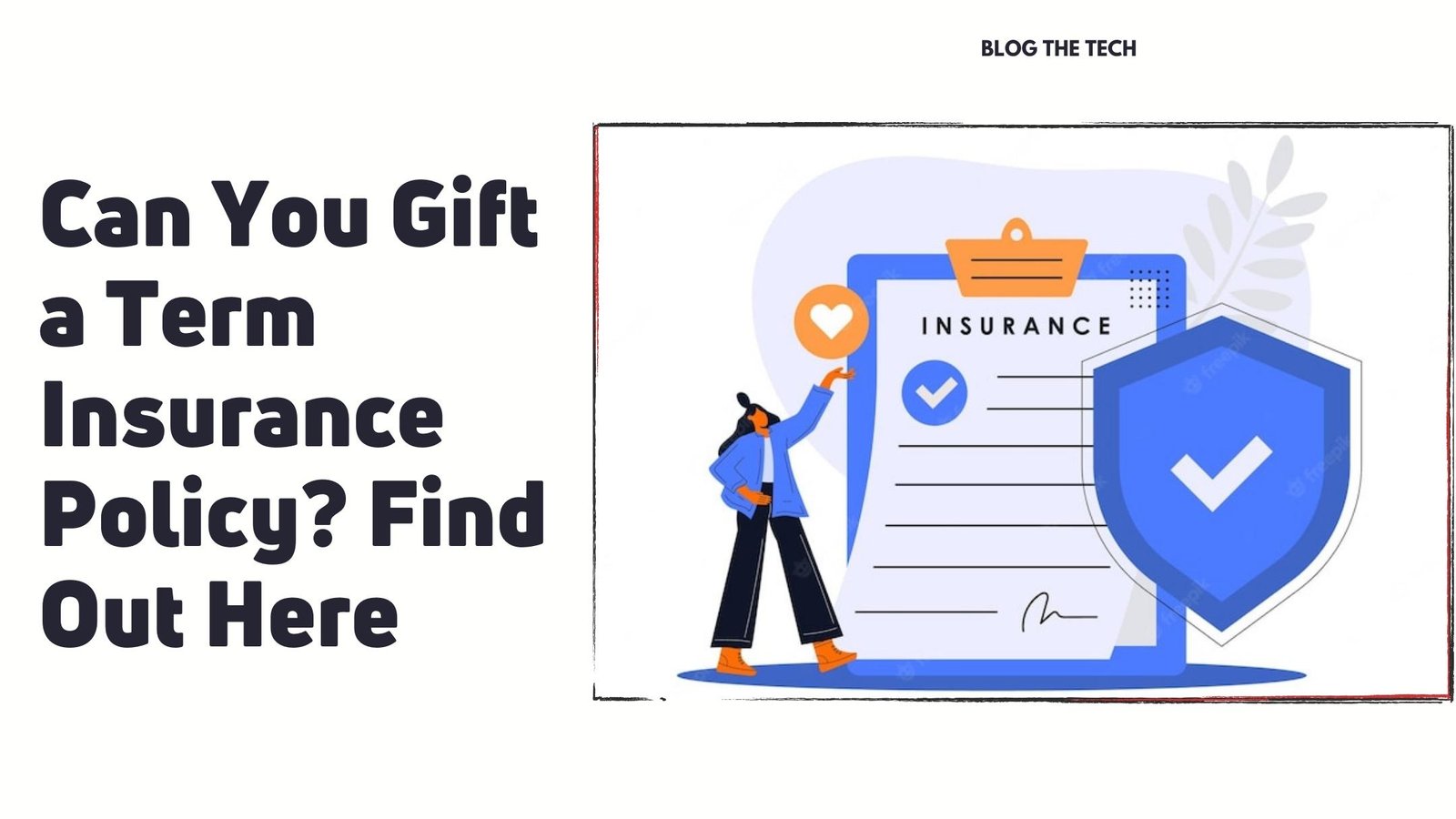 can you gift a term insurance policy find out here can-you-gift-a-term-life-insurance-policy:featured